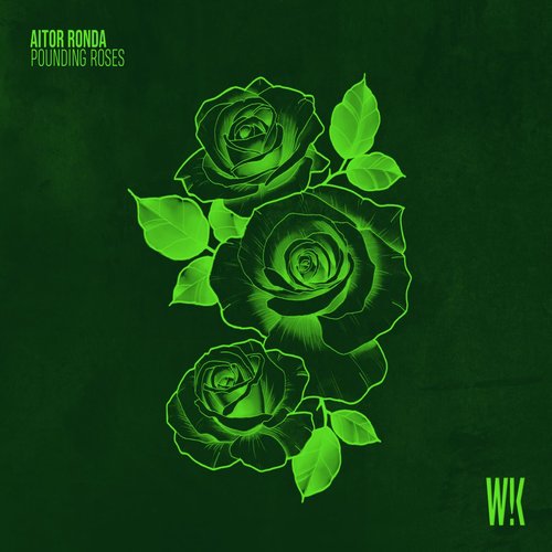 Aitor Ronda - Pounding Roses [WK008]